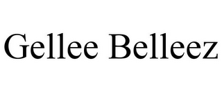 GELLEE BELLEEZ