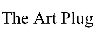 THE ART PLUG