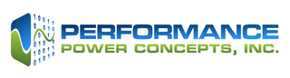 PERFORMANCE POWER CONCEPTS, INC. 1 0 0 1 1 0 0 1 0 0 1 0 1 0 0 1 1 0 0 1 1 0 1 0 1 0