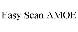 EASY SCAN AMOE