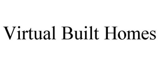 VIRTUAL BUILT HOMES