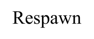 RESPAWN