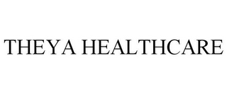 THEYA HEALTHCARE