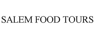 SALEM FOOD TOURS
