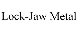 LOCK-JAW METAL