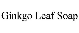 GINKGO LEAF SOAP