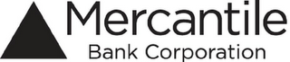 MERCANTILE BANK CORPORATION