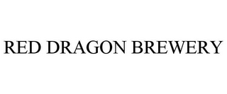 RED DRAGON BREWERY