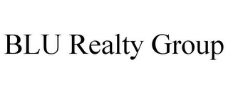 BLU REALTY GROUP