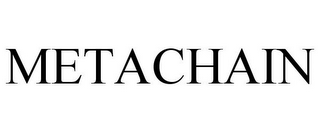 METACHAIN