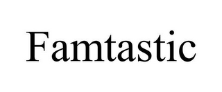 FAMTASTIC