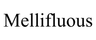 MELLIFLUOUS
