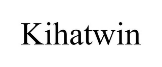 KIHATWIN