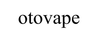 OTOVAPE