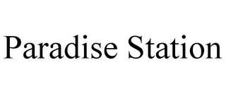 PARADISE STATION