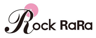 ROCK RARA