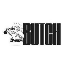 BUTCH