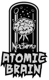 NOCTURNE ATOMIC BRAIN