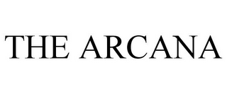 THE ARCANA