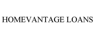 HOMEVANTAGE LOANS