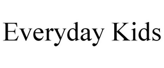 EVERYDAY KIDS