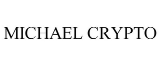 MICHAEL CRYPTO