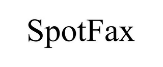 SPOTFAX