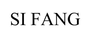 SI FANG