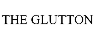 THE GLUTTON