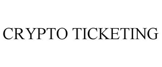 CRYPTO TICKETING