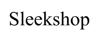 SLEEKSHOP