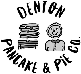 DENTON PANCAKE & PIE CO.