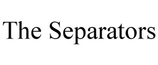 THE SEPARATORS