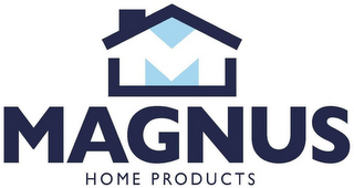 M MAGNUS HOME PRODUCTS