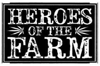 HEROES OF THE FARM