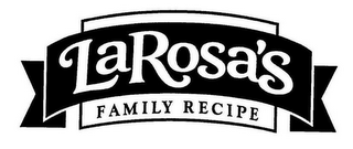 LAROSA'S FAMILY RECIPE