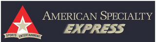 AMERICAN SPECIALTY EXPRESS SPORTS ENTERTAINMENT