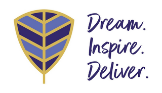 DREAM. INSPIRE. DELIVER.