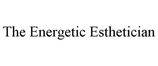 THE ENERGETIC ESTHETICIAN