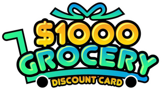 $1000 GROCERY DISCOUNT CARD