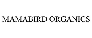 MAMABIRD ORGANICS