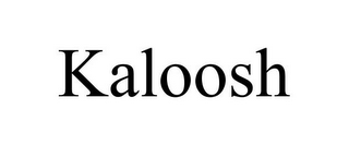 KALOOSH