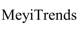 MEYITRENDS