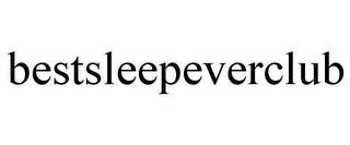 BESTSLEEPEVERCLUB