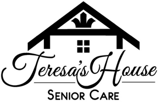 TERESA'S HOUSE SENIOR CARE