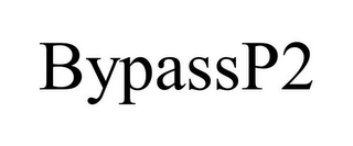 BYPASSP2