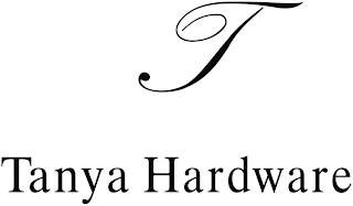 T TANYA HARDWARE