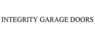 INTEGRITY GARAGE DOORS