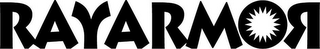 RAYARMOR