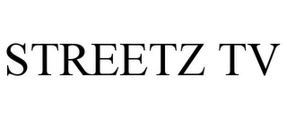 STREETZ TV